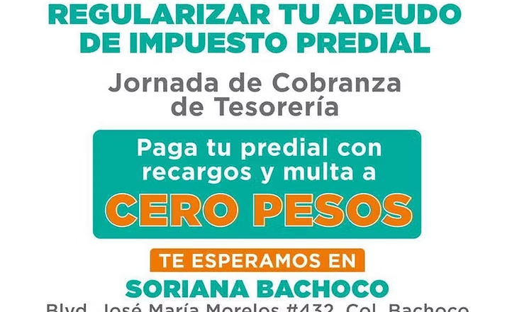 Tesorería Municipal realizará Programa de Regularización de Predial en la Bachoco