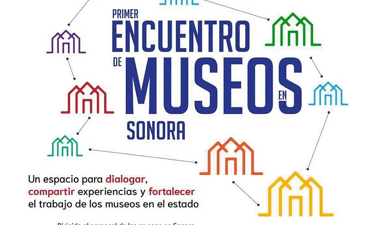 Reunirá Gobierno de Sonora a comunidad museística para fortalecer la colaboración y el patrimonio regional
